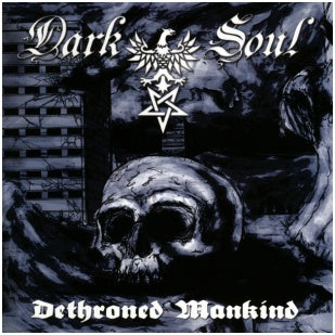 DarkSoul - "Dethroned Mankind"